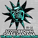 Scott Brown Omar Santana - Ain t It Wild Original Mix