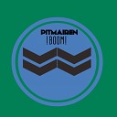 Pitmairen - Boom Original Mix