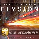 Fast Distance - Elysion Vast Vision pres Mungo Remix