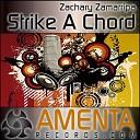 Zachary Zamarripa - Strike A Chord Original Mix