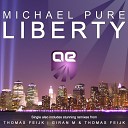 Michael Pure - Liberty Thomas Feijk Remix