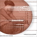 Michael Vosch - Jasmine Original Mix