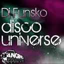 DJ Funsko - Disco Universe Original Mix