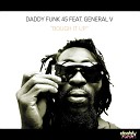 Daddy Funk 45 feat General V - Rough It Up Audio Affinity Remix