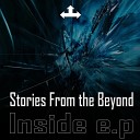 Stories From The Beyond - Inside Of Me D Gate Remix