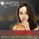 Joi Cardwell - What Love s Gonna Do Dj Spen Gary Hudgins Radio…