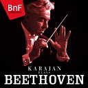 Philharmonia Orchestra Herbert von Karajan - Symphonie No 6 in F Major Op 68 Pastorale I Erwachen heiterer Empfindungen bei der Ankunft auf dem…