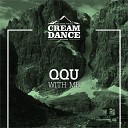 QQu - With Me Original Mix