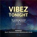 V Underground Earl W Green feat Da villa - Vibez Tonight Ed Ward Dub Mix