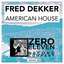 Fred Dekker - American House Original Mix