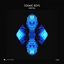 Cosmic Boys - Arrival Original Mix