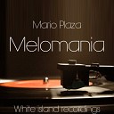 Mario Plaza - Meloomania Original Mix