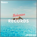 Nesco - Wake Up Original Mix