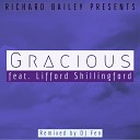 Richard Bailey feat Lifford Shillingford - Gracious Dj Fen Remix