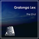 Gralonga Lex - The End Original Mix