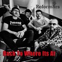 The Reformers - Wtfimw