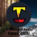 Ilman Zidni - An Adventure Awaits