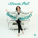 Marcia Ball - Too Much For Me