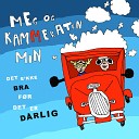 Meg og kammeraten min feat Martin Hagfors H kon… - Intro Jeg Vil V re Sanger