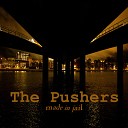 The Pushers - White Trash Queen