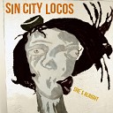 Sin City Locos feat Jonas Blomkvist Arto Levi kangas Tommy… - She s Alright
