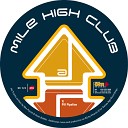 The Mile High Club - Pill Pipeline