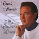 Carroll Roberson - I Love to Be Home for Christmas