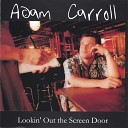 Adam Carroll - Screen Door