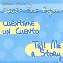 Carrie Sue Ayvar - Porqu El Gallo Canta en la Ma ana Why Rooster Crows in the…