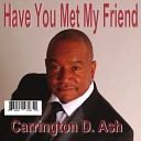 Carrington D Ash - Call His Name