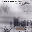 Carrier Flux - The Collective Pt 2 Form Now Forgotten