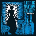 Carrie Nation the Speakeasy - Obis