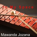 Mawanda Jozana - In My Space