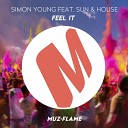 Simon Young feat Sun House - Feel It Original Mix