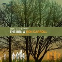 The BBn Ron Carroll - That s The Way Ooohhh Remixes Sean McCabe s Powerhouse…