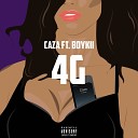 Caza feat Boykii - 4G Original Mix