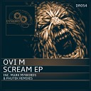 Ovi M - Scream Original Mix
