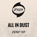 All In Dust - Zenit Original Mix