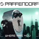 Paffendorf - Where Are You Radio Edit