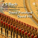 David Ponsford David Hill - Sonata No 3 in D Minor BWV 527 II Adagio e dolce arr David…