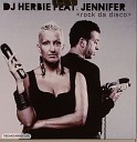 DJ Herbie feat Jennifer - rock da disco