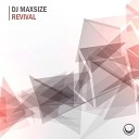 DJ maxSIZE - Revival Original Mix