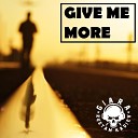 Giara - Give Me More Original Mix