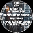 Chuck No Mr Wilson - Pleasure Of Giving Original Mix