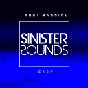 Andy Manning - Easy Original Mix