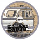 Gabriel Gush - Move Up Original Mix