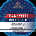 Frankyeffe - Change It Original Mix