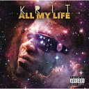 Big K R I T feat Raj Chrome - All My Life feat Raj Chrome