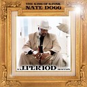 Nate Dogg - DJ Quik Interlude J Period Remix