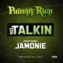 Philthy Rich feat Jamone - No Talkin
